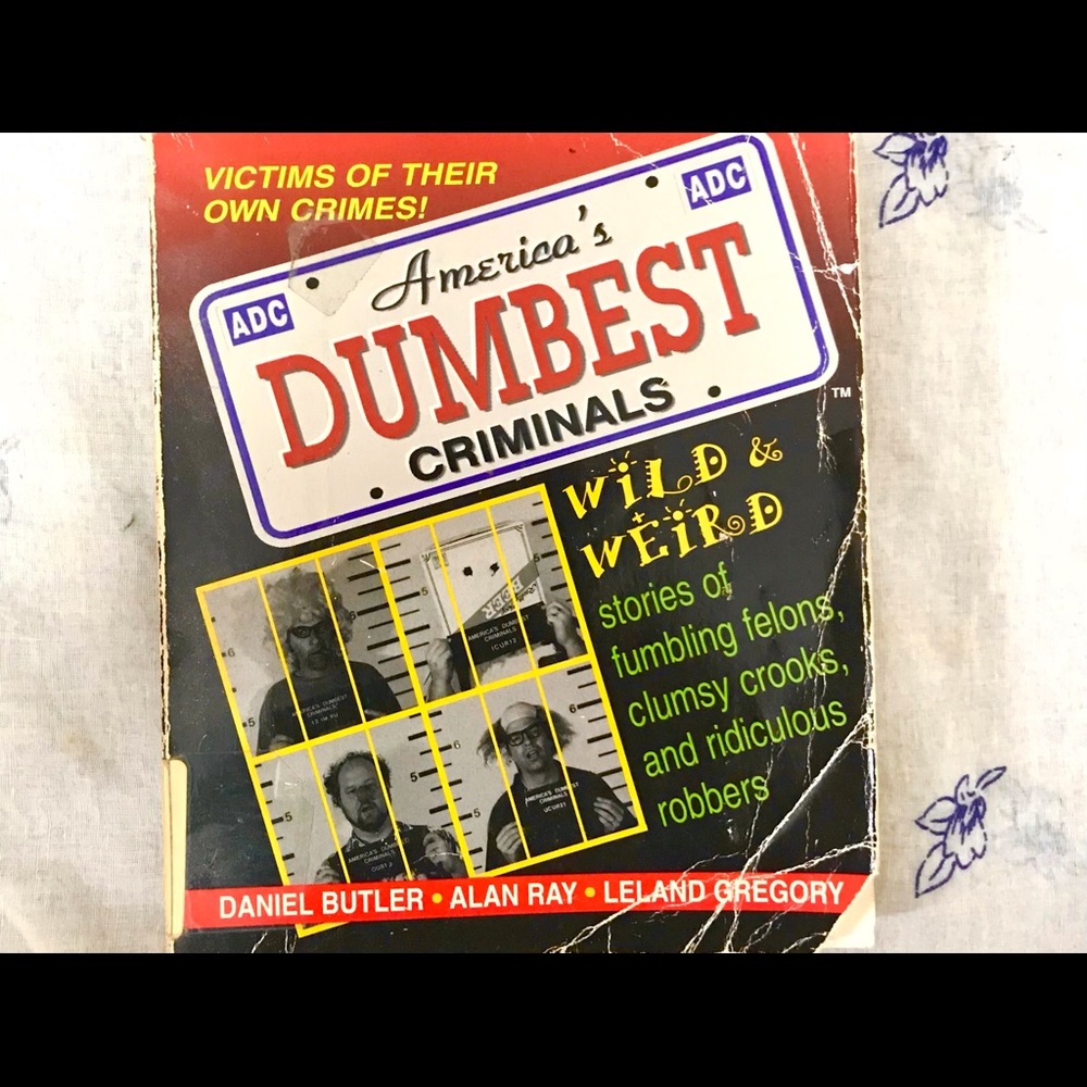 America’s dumbest criminals book